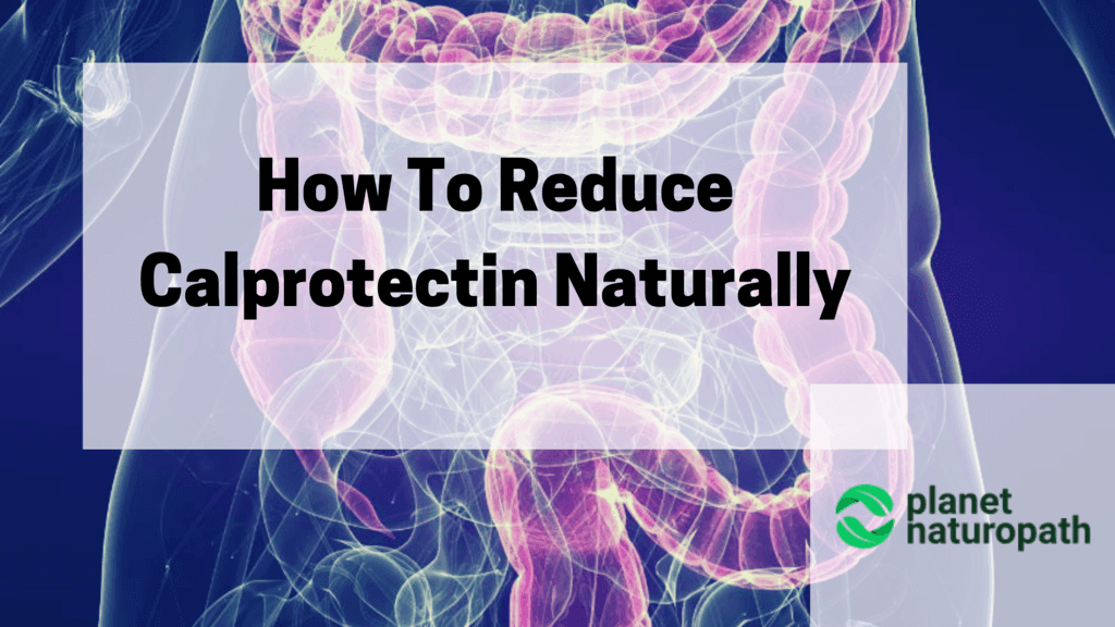 How-To-Reduce-Calprotectin-Naturally