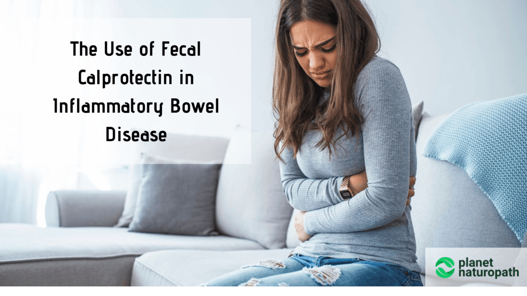 The-Use-of-Fecal-Calprotectin-in-Inflammatory-Bowel-Disease