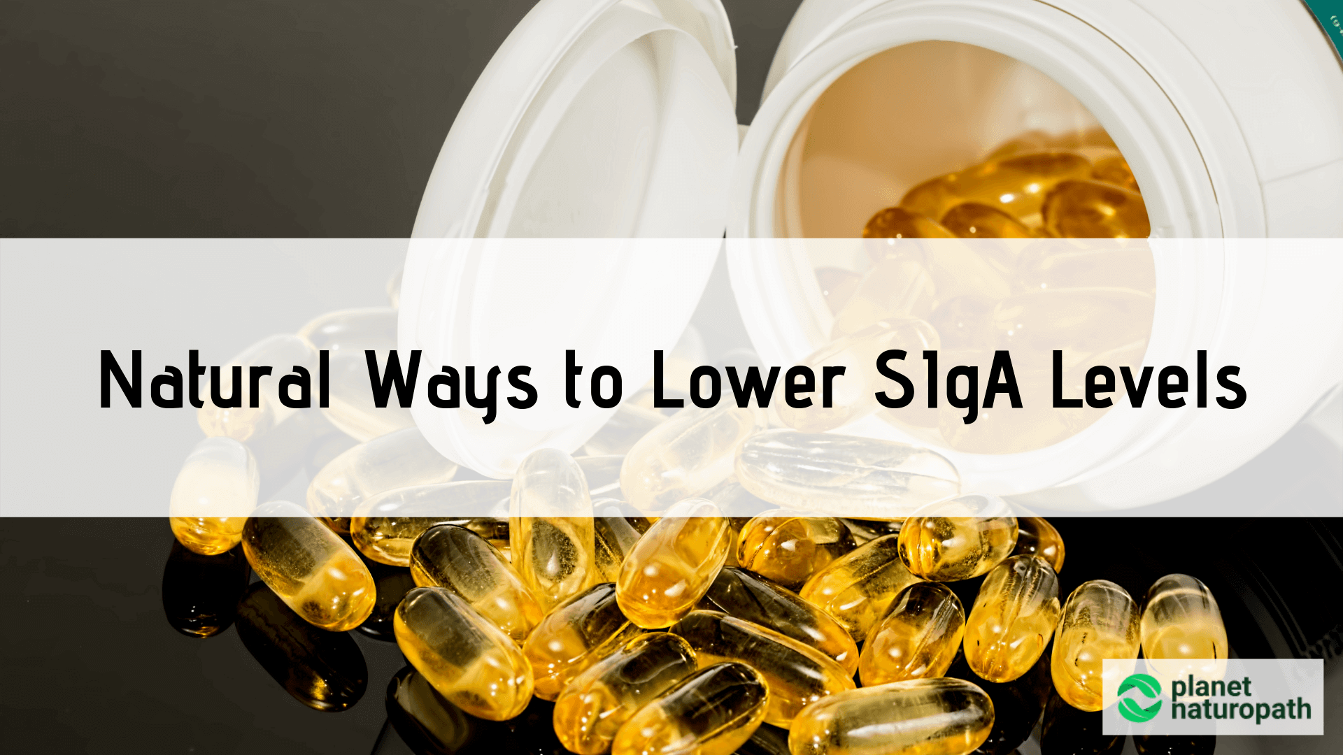 Tips-on-How-to-Naturally-Lower-SIgA