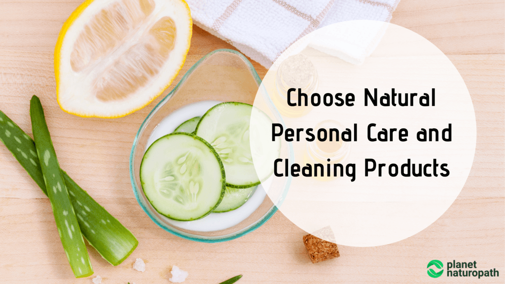 Choose-Natural-Personal-Care-and-Cleaning-Products