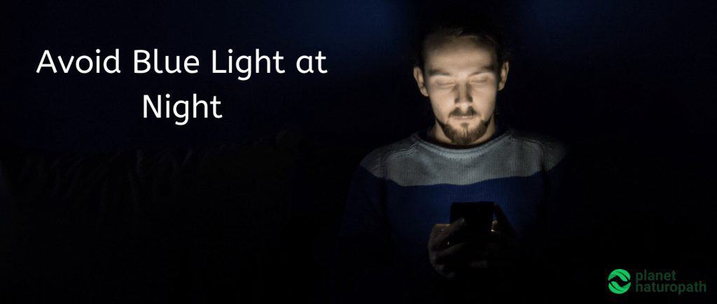 How to Reduce Hot Flashes and Sleep Better 7 Avoid Blue Light at Night