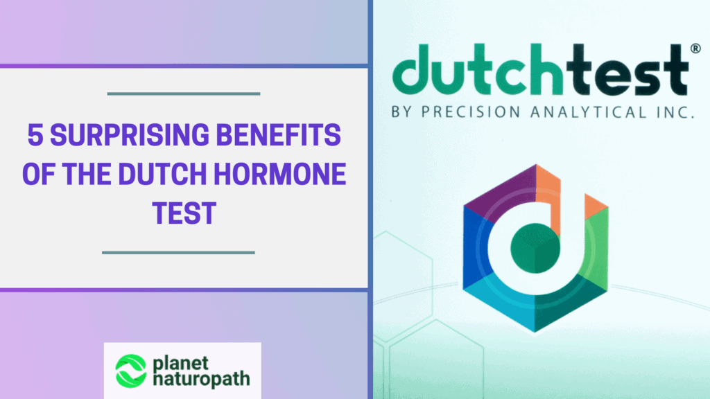 5-Surprising-Benefits-of-the-DUTCH-Hormone-Test