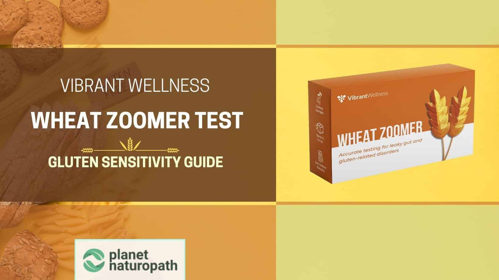 Vibrant Wellness Wheat Zoomer Test Gluten Sensitivity Guide